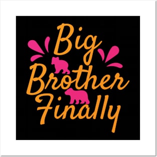 Big Brother Finally T Shirt For Men Posters and Art